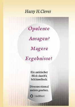 Opulente Ansagen? Magere Ergebnisse!