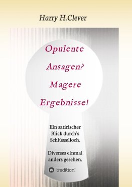 Opulente Ansagen? Magere Ergebnisse!