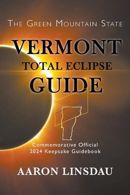 Vermont Total Eclipse Guide