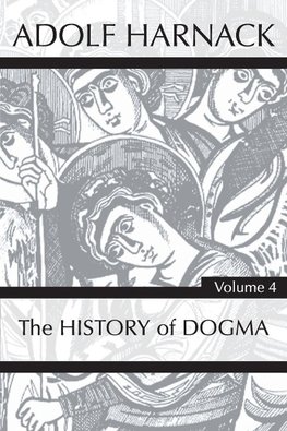 History of Dogma, Volume 4