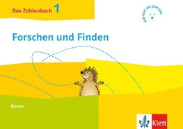 Das Zahlenbuch 1. Igel-Übungsheft Forschen und Finden (Arbeitsheft zum Knobeln und Forschen) Klasse 1