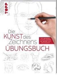 Die Kunst des Zeichnens - Übungsbuch