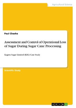 Assessment and Control of Operational Loss of Sugar During Sugar Cane Processing