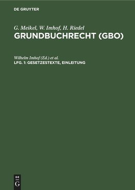 Grundbuchrecht (GBO), Lfg. 1, Gesetzestexte, Einleitung