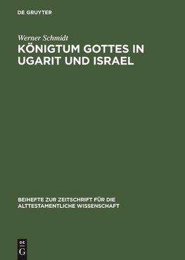 Königtum Gottes in Ugarit und Israel