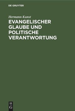 Evangelischer Glaube und politische Verantwortung