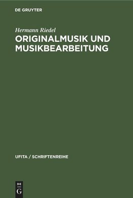 Originalmusik und Musikbearbeitung