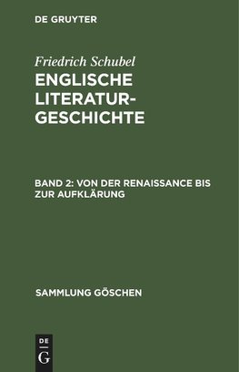 Englische Literaturgeschichte, Band 2, Von der Renaissance bis zur Aufklärung