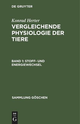 Vergleichende Physiologie der Tiere, Band 1, Stoff- und Energiewechsel