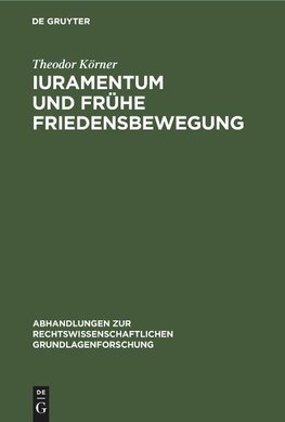 Iuramentum und frühe Friedensbewegung