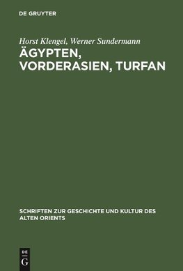 Ägypten, Vorderasien, Turfan