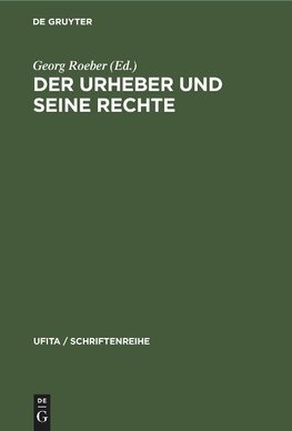 Der Urheber und seine Rechte