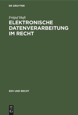 Elektronische Datenverarbeitung im Recht