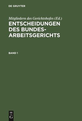 Entscheidungen des Bundesarbeitsgerichts, Band 1