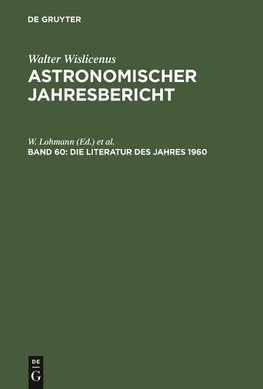 Astronomischer Jahresbericht, Band 60, Die Literatur des Jahres 1960