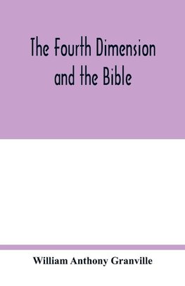 The fourth dimension and the Bible