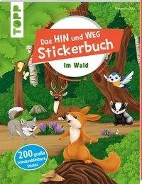 Das Hin-und-weg-Stickerbuch Im Wald