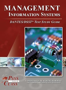 Management Information Systems DANTES/DSST Test Study Guide