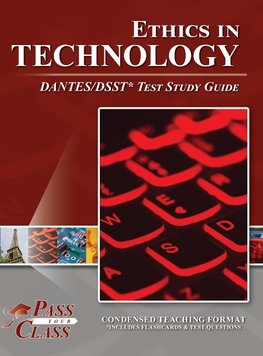 Ethics in Technology DANTES/DSST Test Study Guide