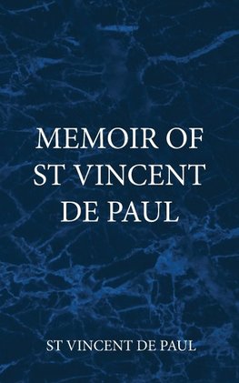 Memoir of  St Vincent De Paul