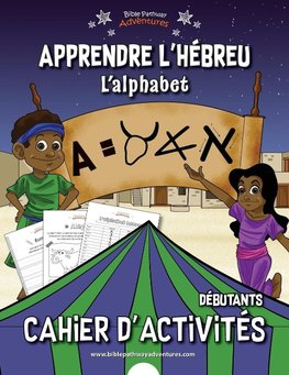 Apprendre l'hébreu L'alphabet Cahier d'activités