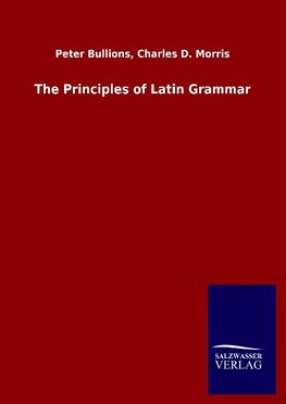 The Principles of Latin Grammar