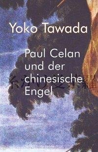 Paul Celan und der chinesische Engel