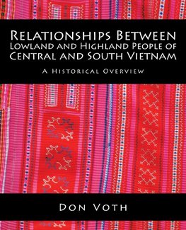 Relationships Between Lowland and Highland People of Central and South Vietnam