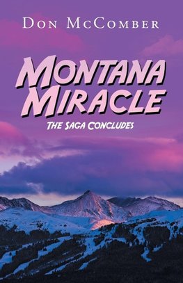 Montana Miracle