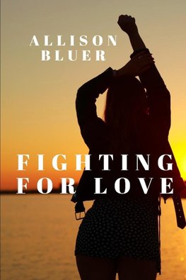 Fighting For Love