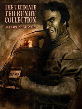 THE ULTIMATE TED BUNDY COLLECTION