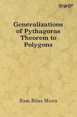 Generalizations of Pythagoras Theorem to Polygons