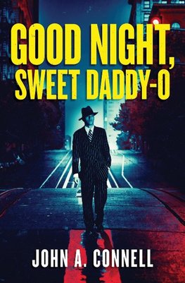 Good Night, Sweet Daddy-O