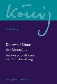 Der Kreis der zwölf Sinne und die Ich-Entwicklung