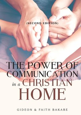 The Power of Communication in a Christian Home