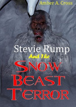 Stevie Rump and the Snow Beast Terror