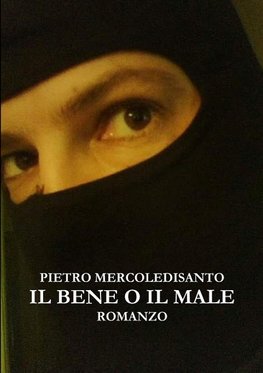 Il bene o il male