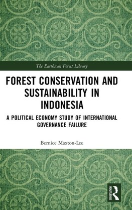 Forest Conservation and Sustainability in Indonesia