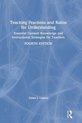 Teaching Fractions and Ratios for Understanding