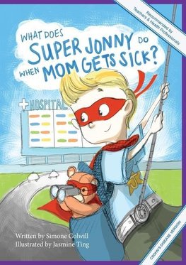 What Does Super Jonny Do When Mom Gets Sick? (CROHN'S disease version).