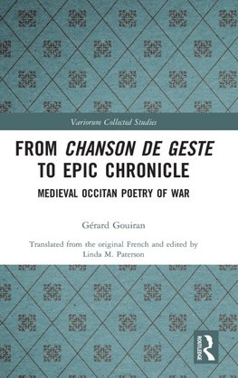 From Chanson de Geste to Epic Chronicle