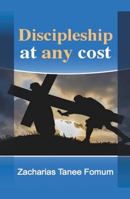 DISCIPLESHIP AT ANY COST