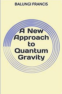 A New Approach to Quantum Gravity