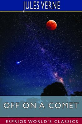 Off on a Comet (Esprios Classics)