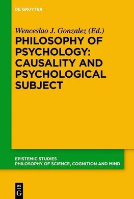 Philosophy of Psychology: Causality and Psychological Subject