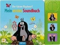 Trötsch Der kleine Maulwurf Soundbuch Mein erstes Soundbuch mit 3 Geräuschen