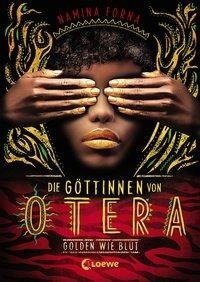 Die Göttinnen von Otera - Golden wie Blut