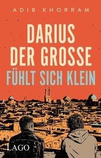 Darius der Große fühlt sich klein