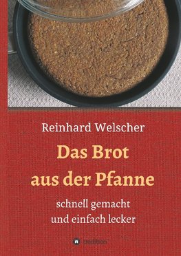 Das Brot aus der Pfanne