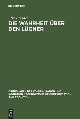 Die Wahrheit über den Lügner